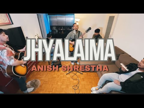 Jhyalaima | Anish Shrestha | Home Session | New Nepali Song 2024