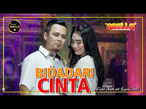 BIDADARI CINTA - Fendik Adella feat Lusyana Jelita - OM ADELLA