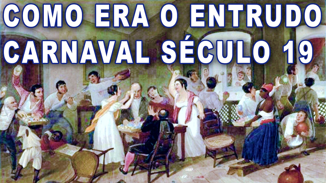 ENTRUDO - CARNAVAL NO SÉCULO 19