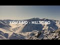 You Said - Hillsong (Lyrics)