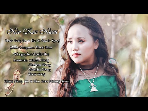 Nco Kuv Niam (Official Music Video 2020-2021) N. Vajxob Xyooj