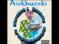 Asikhuzeki(official audio)Roygee ft Bhovalova x BossBaby x mafestana mp3.