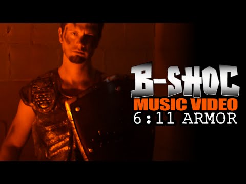 B-SHOC - 6:11 Armor | Official Music Video | @bshoc