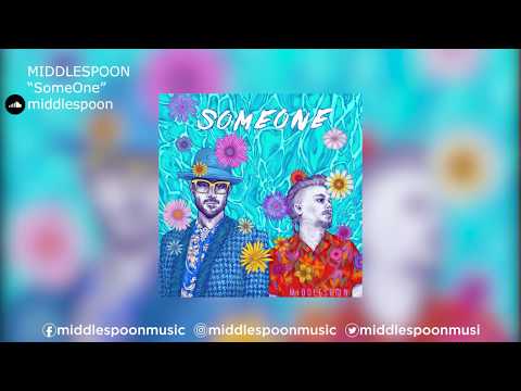 MIDDLESPOON | "SomeOne"