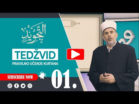 TEDŽVID - PRAVILNO UČENJE KUR'ANA (01 UVOD)