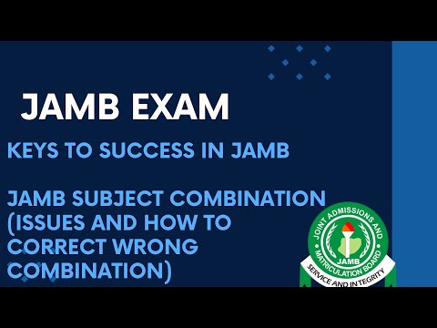 How to JAM JAMB 2026 EP 11 - JAMB Subject Combination, Issues and How to Correct Wrong Combination