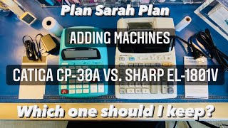 Adding Machine Showdown! | CATIGA CP-30A vs. SHARP EL-1801V