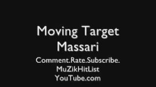 Moving Target - Massari [HQ]