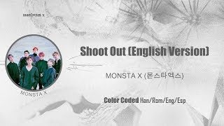 MONSTA X (몬스타엑스) - Shoot Out (English Version) (Color Coded Eng/Esp Lyrics)
