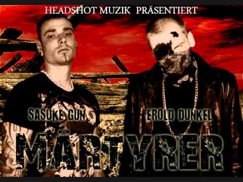 Sasuke Gun & Erold Dunkel - Märtyrer