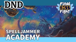 The Voyage Home – Spelljammer Academy with @clappyvontrappe – Final Boss Fight Live