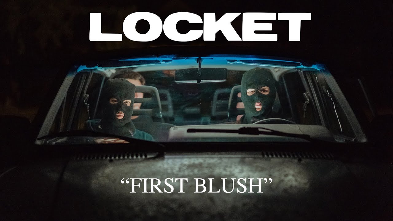 Locket — First Blush
