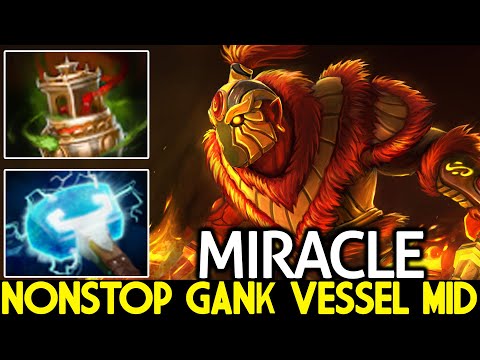MIRACLE [Ember Spirit] Nonstop Gank Vessel Mid Cancer Game Dota 2