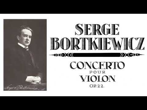 [Sergei Bortkiewicz] Violin Concerto in D Minor Op.22 (Score-Video)