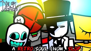 A RETRO SOUL (NOW, SLOP) - Die of Death OST (DOD Animation)