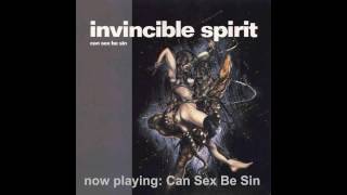 The Invincible Spirit - Can Sex Be Sin