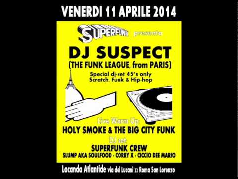 DJ SUSPECT IN ROMA VENERDì 11 APRILE 2014... TEASER!