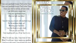 Charlie Wilson *☆* Goodnight Kisses *☆* w/lyrics
