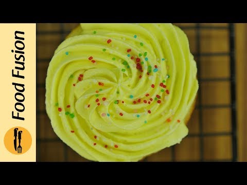 Lemon Cupcakes with Lemon Buttercream Icing Recipe BY Food Fusion