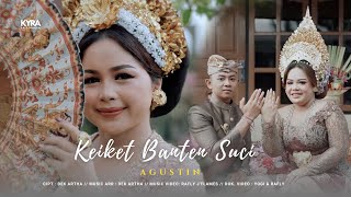 Download lagu Agustin - Keiket Banten Suci mp3 Download lagu Agustin - Keiket Banten Suci mp3