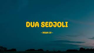 Download lagu Dewa 19 - Dua Sejoli - Lirik mp3