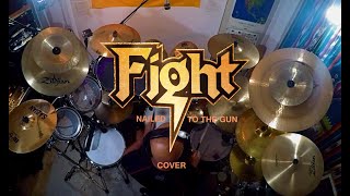 &quot;Nailed To The Gun&quot; Fight Drum Cover