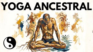 LE VRAI BUT DU YOGA ANCESTRAL