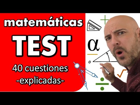 TEST DE MATEMÁTICAS. Preguntas. Matemática preuniversitaria. Lo más importante