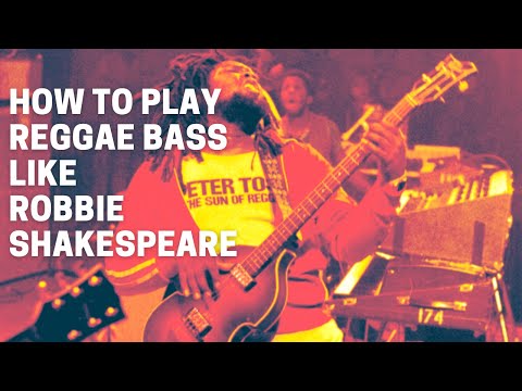 How To Play Reggae Bass like Robbie Shakespeare