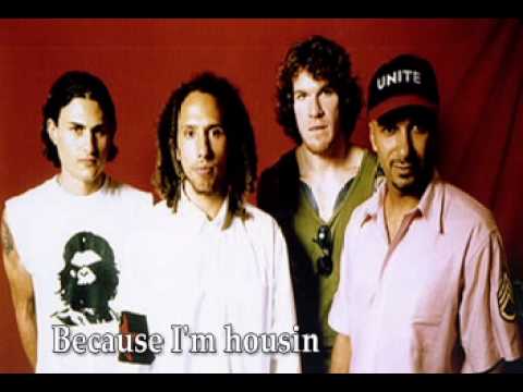 Rage Against the Machine - I'm Housin' lyrics