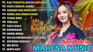 Download lagu KAU TERCIPTA BUKAN UNTUKKU - AJENG FEBRIA FULL ALBUM TERBARU DANGDUT KOPLO MAHESA 2025 mp3