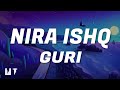 NIRA ISHQ : GURI (Lyrics) 🎶