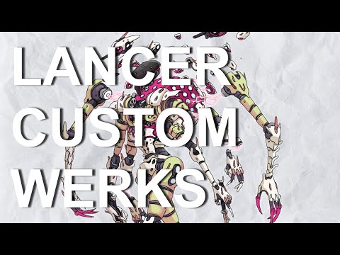 Lancer Custom Werks, a Lancer Builds Review Series, Episode 20: Hydra