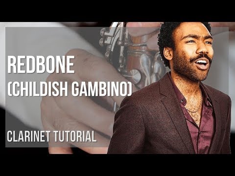 How to play Redbone by Childish Gambino on Clarinet (Tutorial)