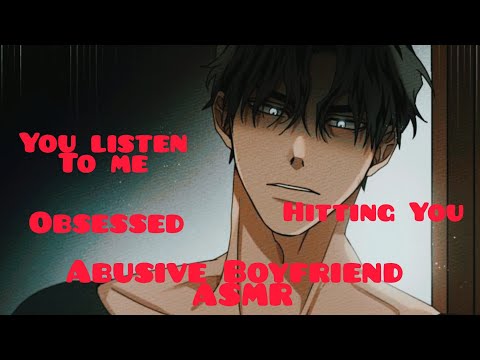 His Dangerous Obsession: Abu$iV€ Boyfriend ASMR Roleplay [M4F] [Controling] TRIGGER WARNING