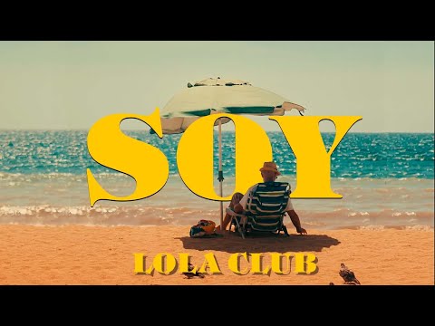 Lola Club - Soy