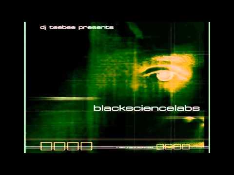 DJ Teebee Presents: Blacksciencelabs