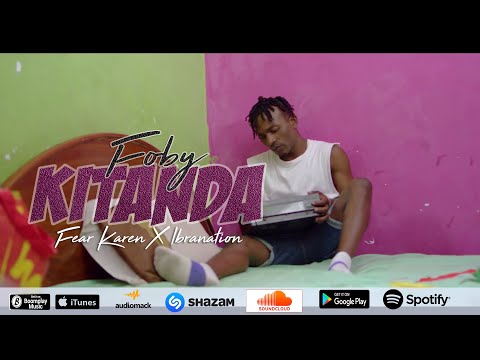 Foby - Kitanda Ft Karen & Ibrahnation ( Official Music Video )