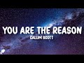 Calum Scott You Are The Reason Lyrics