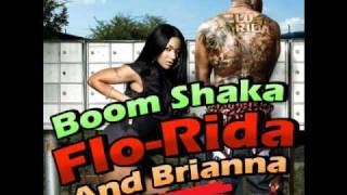 Brianna Feat. Flo-Rida - Boom Shaka ( 2o1o )