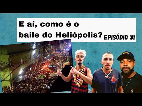 Como é um Baile no Heliópolis? Ep  31 do Podinvadi   Podcast de Favela