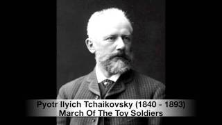 Tchaikovsky - March Of The Toy Soldiers