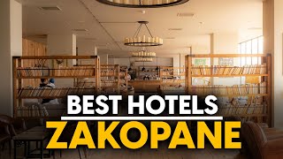 Best Hotels In Zakopane, Poland - Top 5 Picks For Any Budget
