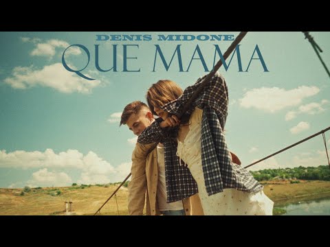 Denis Midone - Que Mama | Official Video, 2023