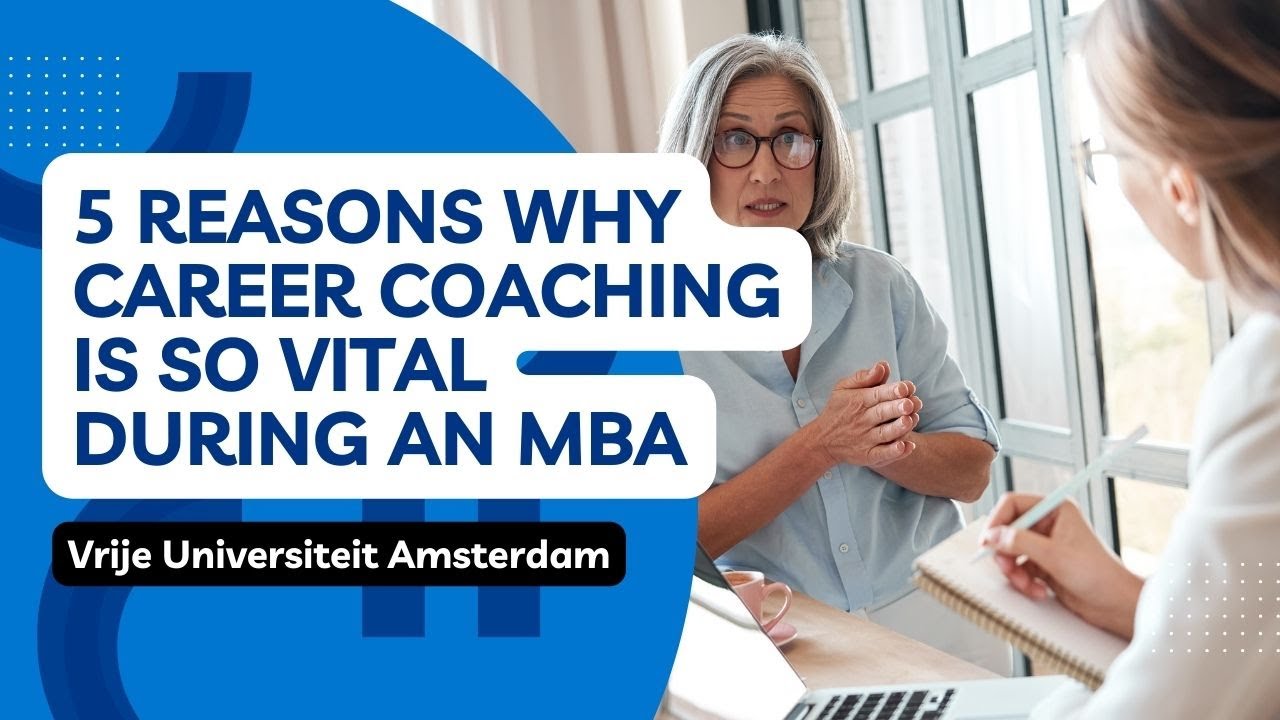 5 reasons why career coaching is so vital during an MBA