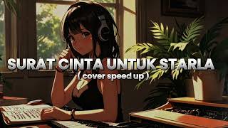 Download lagu SURAT CINTA UNTUK STARLA - VIRGOUN COVER by PI7U SPEED UP mp3