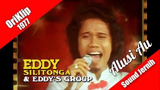 Download lagu Eddy Silitonga & Eddy's Group ~ Alusi Au (oriklip 1977) mp3