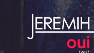 Jeremih &quot;Oui&quot;  you &amp; i (Original Mix)