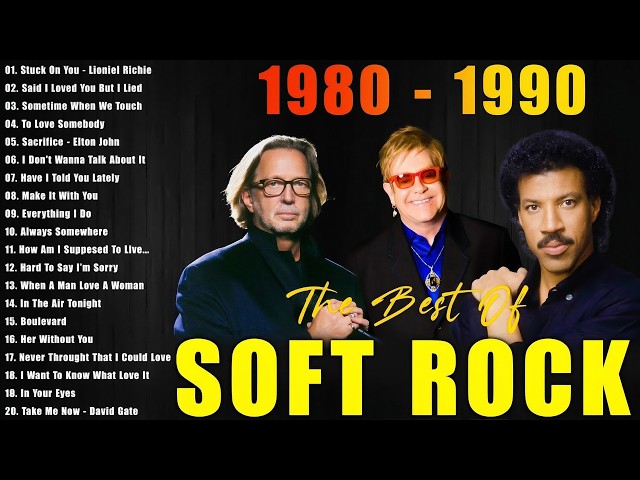 Eric Clapton, Phil Collins, Rod Stewart, Bee Gees, Air Supply - Soft Rock 70s 80s 90s Greatest Hits SDDEFAULT Thumbnail