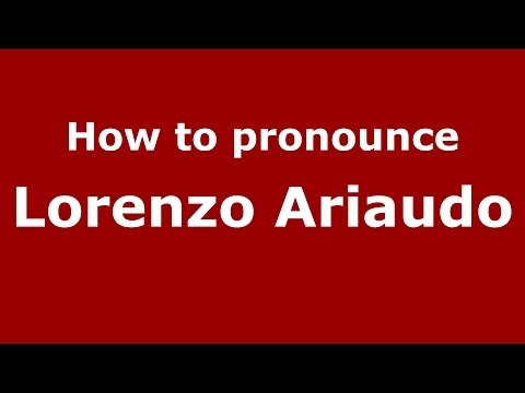 How to pronounce Lorenzo Ariaudo (Italian/Italy)  - PronounceNames.com